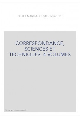 CORRESPONDANCE, SCIENCES ET TECHNIQUES. 4 VOLUMES