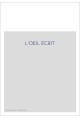 L'OEIL ECRIT. ETUDES SUR DES RAPPORTS ENTRE TEXTE ET IMAGE, 1800-1940