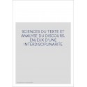 SCIENCES DU TEXTE ET ANALYSE DE DISCOURS. ENJEUX D'UNE INTERDISCIPLINITE