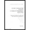 SE RECONNAITRE POETE? CORRESPONDANCE (1935-1953)