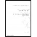 W.A. MOZART. LES TROUBLES DE L'HUMEUR AU XVIIIE SIECLE