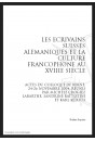 LES ECRIVAINS SUISSES ALEMANIQUES ET LA CULTURE FRANCOPHONE AU XVIIIE SIECLE