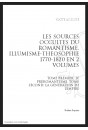LES SOURCES OCCULTES DU ROMANTISME. ILLUMINISME - THEOSOPHIE. 1770-1820