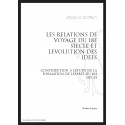 LES RELATIONS DE VOYAGE AU XVIIIE SIECLE ET L'EVOLUTION DES IDEES