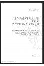 LE VRAI VERLAINE ESSAI PSYCHANALYTIQUE