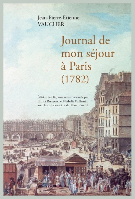 JOURNAL DE MON SÉJOUR À PARIS (1782)