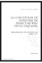LA CONCEPTION DE L'HISTOIRE EN FRANCE AU XVIE SIÈCLE (1560-1610)
