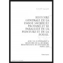 HISTOIRE GENERALE DE LA DANSE SACREE ET PROFANE ET LE PARALLELE DE LA PEINTURE ET DE LA POESIE,