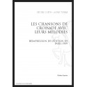 LES CHANSONS DE CROISADES AVEC LEUR MELODIE