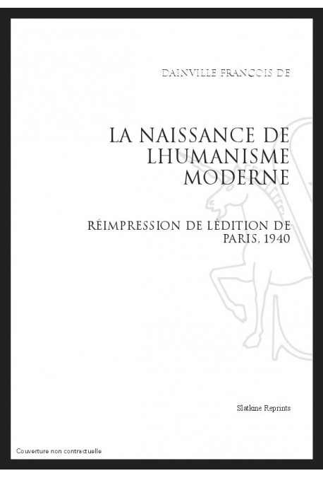 LA NAISSANCE DE L'HUMANISME MODERNE