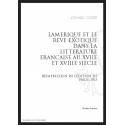 L'AMÉRIQUE ET LE RÊVE EXOTIQUE DANS LA LITTÉRATURE FRANÇAISE AU XVII ET AU XVIIIE SIÈCLE