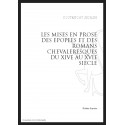 LES MISES EN PROSE DES ÉPOPÉES ET DES ROMANS CHEVALERESQUES DU XIV AU XVI SIÈCLE