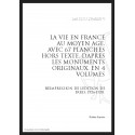 LA VIE EN FRANCE AU MOYEN ÂGE