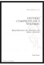 OEUVRES COMPLÈTES EN 3 VOLUMES