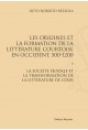 LES ORIGINES ET LA FORMATION DE LA LITTÉRATURE COURTOISE EN OCCIDENT, 500-1200. TOME 2.