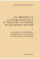 LES ORIGINES ET LA FORMATION DE LA LITTÉRATURE COURTOISE EN OCCIDENT, 500-1200. TOME 3.