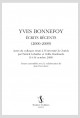 YVES BONNEFOY. ECRITS RECENTS (2000-2009)