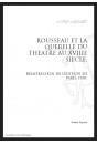 ROUSSEAU ET LA QUERELLE DU THEATRE AU XVIIIE SIECLE