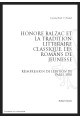 HONORE DE BALZAC ET LA TRADITION LITTERAIRE CLASSIQUE LES ROMANS DE JEUNESSE