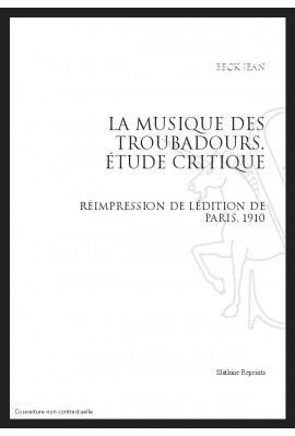 LA MUSIQUE DES TROUBADOURS ÉTUDE CRITIQUE