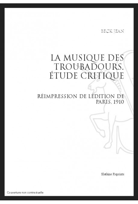 LA MUSIQUE DES TROUBADOURS ÉTUDE CRITIQUE