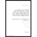 LA BIBLE AU XVI SIECLE ÉTUDE SUR LES ORIGINES DE LA CRITIQUE BIBLIQUE