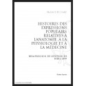 HISTOIRE DES EXPRESSIONS POPULAIRES RELATIVES À L’ANATOMIE, À LA PHYSIOLOGIE ET À LA MÉDECINE