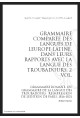 GRAMMAIRE COMPARÉE DES LANGUES DE L’EUROPE LATINE, DANS LEURS RAPPORTS AVEC LA LANGUE DES TROUBADOURS