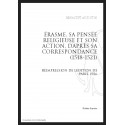 ÉRASME, SA PENSÉE RELIGIEUSE ET SON ACTION, D’APRÈS SA CORRESPONDANCE (1518-1521)