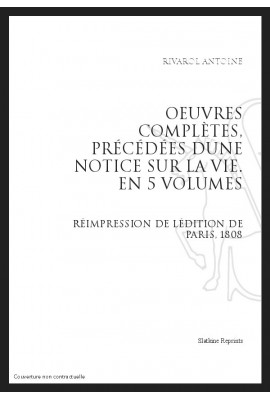 ŒUVRES COMPLÈTES, PRÉCÉDÉES D’UNE NOTICE SUR SA VIE