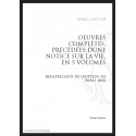 ŒUVRES COMPLÈTES, PRÉCÉDÉES D’UNE NOTICE SUR SA VIE