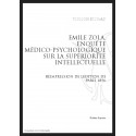 ÉMILE ZOLA ENQUÊTE MÉDICO-PSYCHOLOGIQUE SUR LA SUPÉRIORITÉ INTELLECTUELLE