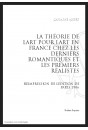 LA THÉORIE DE L'ART POUR L'ART EN FRANCE CHEZ LES DERNIERS ROMANTIQUES ET LES PREMIERS RÉALISTES