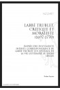 L'ABBÉ TRUBLET, CRITIQUE ET MORALISTE (1697-1770), D'APRÈS DES DOCUMENTS INÉDITS