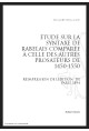ÉTUDE SUR LA SYNTAXE DE RABELAIS COMPARÉE À CELLE DES AUTRES PROSATEURS DE 1450 À 1550