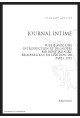 JOURNAL INTIME PUBLIÉ AVEC UNE INTRODUCTION ET DES NOTES PAR RENÉ JASINSKI