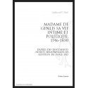 MADAME DE GENLIS SA VIE INTIME ET POLITIQUE, 1746-1830 D'APRÈS DES DOCUMENTS INÉDITS