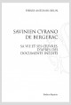 SAVINIEN CYRANO DE BERGERAC. SA VIE ET SES ŒUVRES, D'APRÈS DES DOCUMENTS INÉDITS.