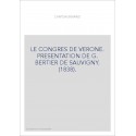 LE CONGRES DE VERONE. PRESENTATION DE G. BERTIER DE SAUVIGNY. (1838).