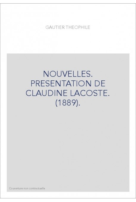 NOUVELLES. PRESENTATION DE CLAUDINE LACOSTE. (1889).