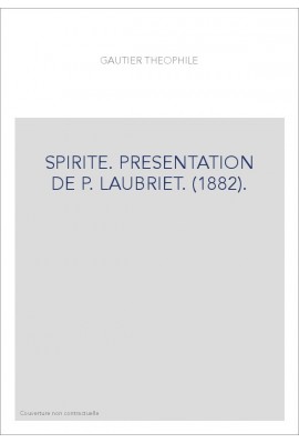 SPIRITE. PRESENTATION DE P. LAUBRIET. (1882).