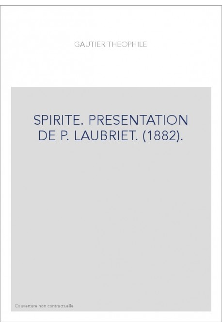 SPIRITE. PRESENTATION DE P. LAUBRIET. (1882).
