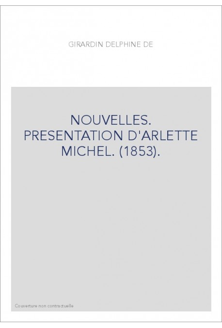 NOUVELLES. PRESENTATION D'ARLETTE MICHEL. (1853).