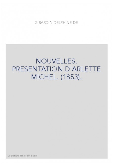 NOUVELLES. PRESENTATION D'ARLETTE MICHEL. (1853).
