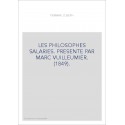 LES PHILOSOPHES SALARIES. PRESENTE PAR MARC VUILLEUMIER. (1849).