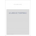 LA LANGUE THEATRALE.