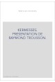 KERMESSES. PRESENTATION DE RAYMOND TROUSSON.