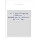 LES POETES DU PEUPLE AU XIXE SIECLE. PRESENTATION DE MICHEL RAGON. (1846).