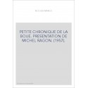 PETITE CHRONIQUE DE LA BOUE. PRESENTATION DE MICHEL RAGON. (1957).