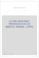 JULIEN SAVIGNAC. PRESENTATION DE MARCEL BARRAL. (1899).